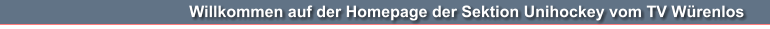 Willkommen auf der Homepage der Sektion Unihockey vom TV Wrenlos